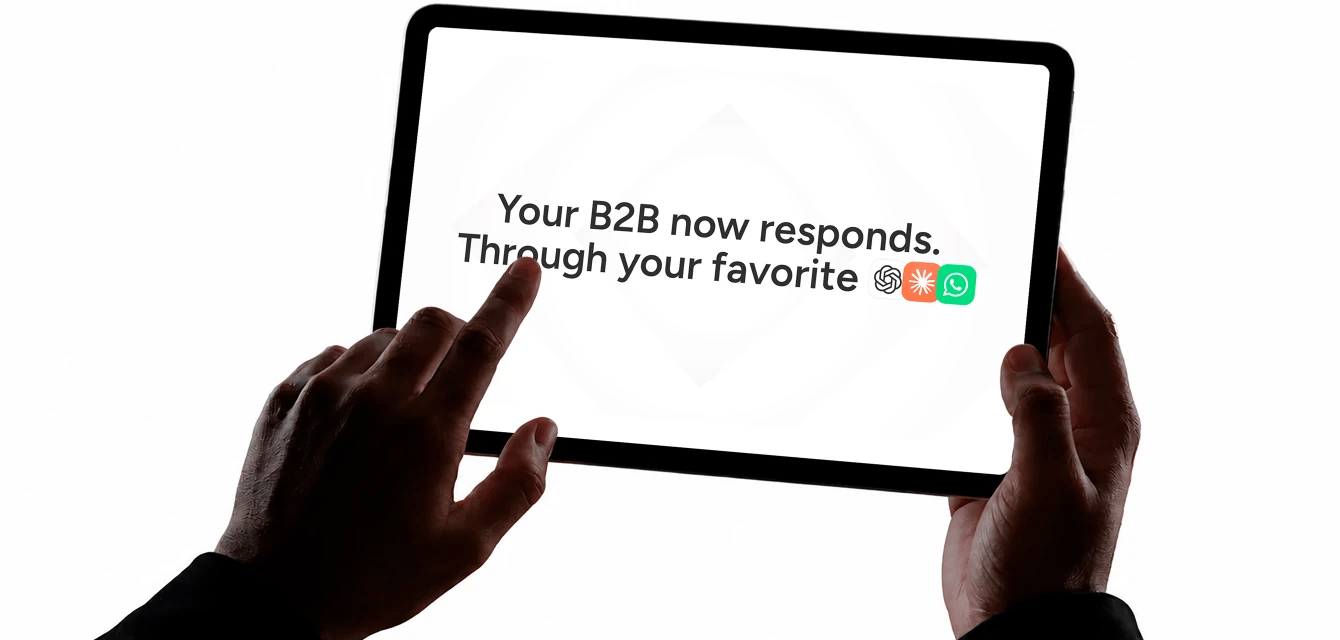 Go2B on a tablet, with a message: your B2B now answers through ChatGPT, Claude or WhatsApp.